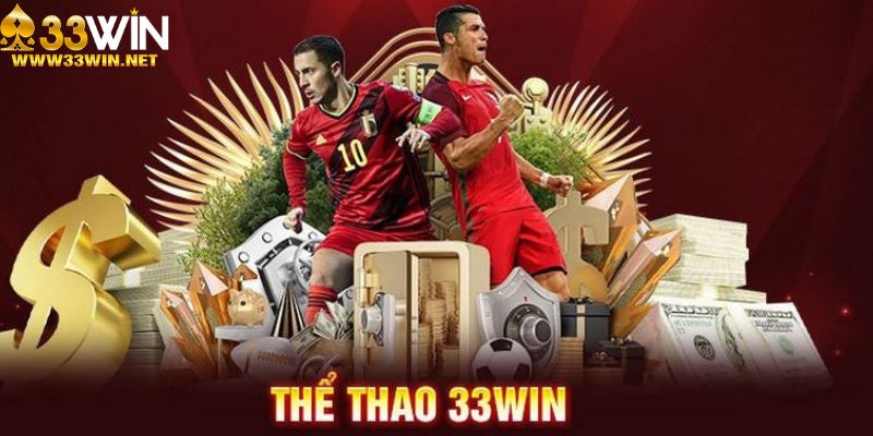Thể Thao 33WIN Là Gì?